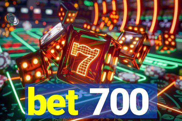 bet 700